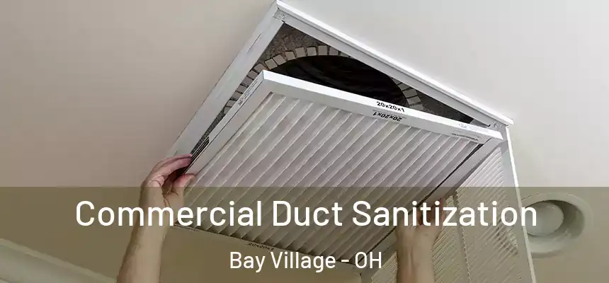  Commercial Duct Sanitization Bay Village - OH